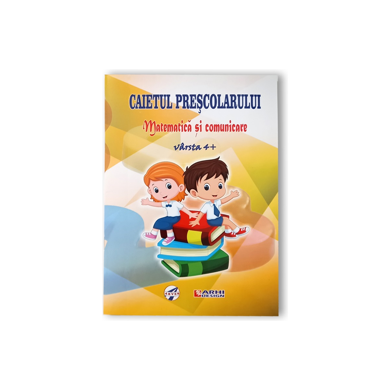 Caietul Prescolarului Matematica si Comunicare 4+ 24 file