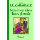 Moments and sketches, Theater and short stories, IL Caragiale